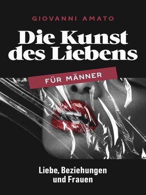 cover image of Die Kunst des Liebens für Männer